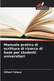Manuale pratico di scrittura di ricerca di base per studenti universitari