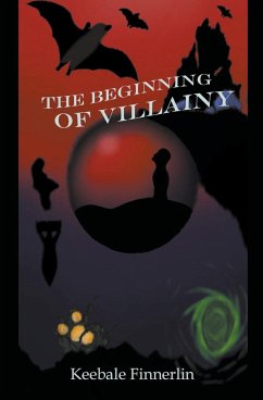 The Beginning of Villainy - Finnerlin, Keebale