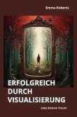 Erfolgreich durch Visualisierung (eBook, ePUB)