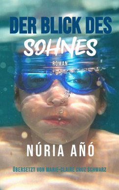 Der Blick des Sohnes (eBook, ePUB) - Añó, Núria