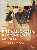 Ristiaallokossa: kertomuksia meriltä (eBook, ePUB)
