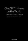 ChatGPT's Views on the World