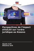 Perspectives de l'impact d'EULEX sur l'ordre juridique au Kosovo