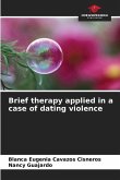 Brief therapy applied in a case of dating violence