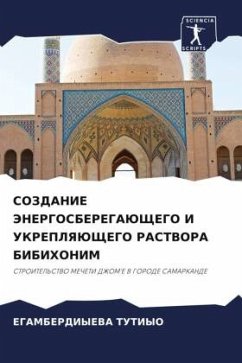 SOZDANIE JeNERGOSBEREGAJuShhEGO I UKREPLYaJuShhEGO RASTVORA BIBIHONIM - TUTIYO, EGAMBERDIYEVA