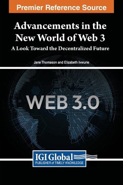 Advancements in the New World of Web 3 - Thomason, Jane; Ivwurie, Elizabeth