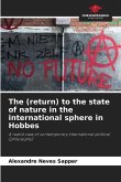 The (return) to the state of nature in the international sphere in Hobbes