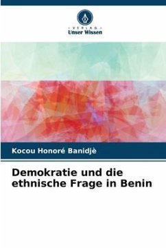 Demokratie und die ethnische Frage in Benin - Banidjè, Kocou Honoré