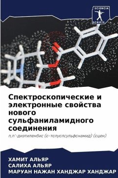 Spektroskopicheskie i älektronnye swojstwa nowogo sul'fanilamidnogo soedineniq - AL'YaR, HAMIT;AL'YaR, SALIHA;NAZhAN HANDZhAR HANDZhAR, MARUAN