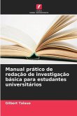 Manual prático de redação de investigação básica para estudantes universitários