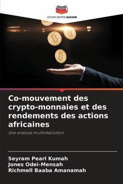 Co-mouvement des crypto-monnaies et des rendements des actions africaines - Kumah, Seyram Pearl;Odei-Mensah, Jones;Amanamah, Richmell Baaba