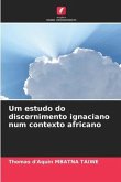 Um estudo do discernimento ignaciano num contexto africano