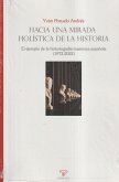 Hacia una mirada holística de la historia. El ejemplo de la historiografía masónica española (1972-2022)