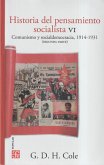 HISTORIA DEL PENSAMIENTO SOCIALISTA, VI. COMUNISMO Y SOCIALDEMOCRACIA, 1914-1931 (SEGUNDA PARTE)
