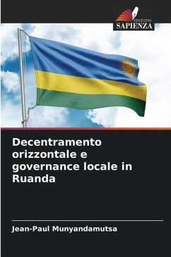 Decentramento orizzontale e governance locale in Ruanda - Munyandamutsa, Jean-Paul