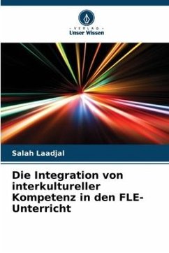Die Integration von interkultureller Kompetenz in den FLE-Unterricht - Laadjal, Salah