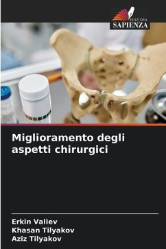 Miglioramento degli aspetti chirurgici - Valiev, Erkin;Tilyakov, Khasan;Tilyakov, Aziz