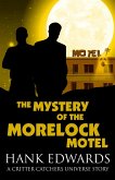 The Mystery of the Morelock Motel (Critter Catchers: Level Up, #0.5) (eBook, ePUB)