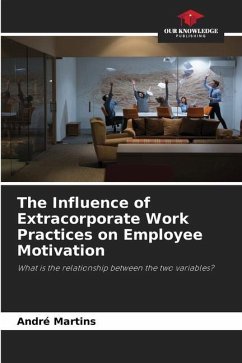 The Influence of Extracorporate Work Practices on Employee Motivation - Martins, André