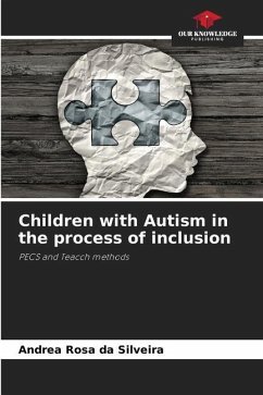 Children with Autism in the process of inclusion - Rosa da Silveira, Andrea