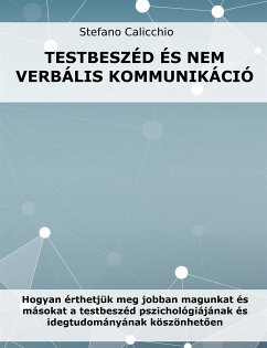 Testbeszéd és nem verbális kommunikáció (eBook, ePUB) - Calicchio, Stefano