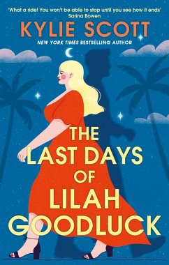 The Last Days of Lilah Goodluck (eBook, ePUB) - Scott, Kylie