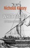 White Slaves: 15 Years a Barbary Slave (eBook, ePUB)