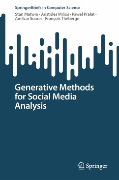 Generative Methods for Social Media Analysis (eBook, PDF) - Matwin, Stan; Milios, Aristides; Prałat, Paweł; Soares, Amilcar; Théberge, François