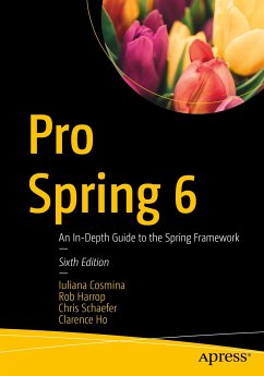 Pro Spring 6 (eBook, PDF) - Cosmina, Iuliana; Harrop, Rob; Schaefer, Chris; Ho, Clarence