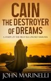 Cain, The Destroyer of Dreams (eBook, ePUB)