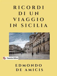 Ricordi di un viaggio in Sicilia (eBook, ePUB) - De Amicis, Edmondo