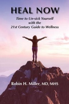 Heal Now (eBook, ePUB) - Miller MD, Robin H.