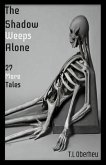 The Shadow Weeps Alone (eBook, ePUB)