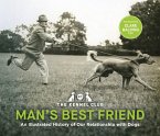 Man's Best Friend '&quote;the ultimate homage to our canine companions.&quote; (eBook, ePUB)