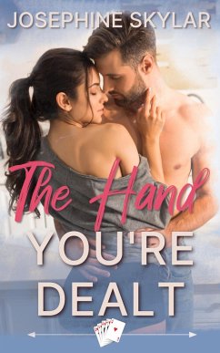 The Hand You're Dealt (eBook, ePUB) - Skylar, Josephine