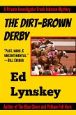 The Dirt-Brown Derby (P.I. Frank Johnson Mystery Series, #2) (eBook, ePUB)