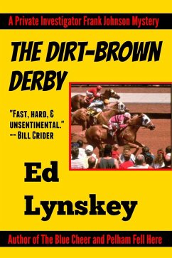 The Dirt-Brown Derby (P.I. Frank Johnson Mystery Series, #2) (eBook, ePUB) Cover The Dirt-Brown Derby (P.I. Frank Johnson Mystery Series, #2) (eBook, ePUB)