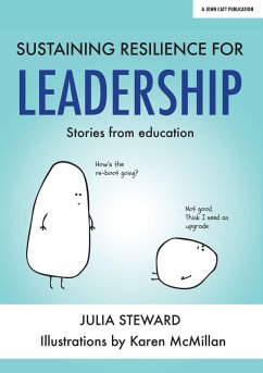 Sustaining Resilience in Leadership: Stories from Education (eBook, ePUB) - Steward, Julia