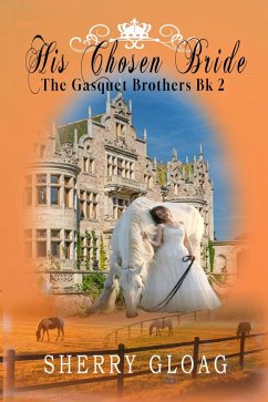 Cover His Chosen Bride (The Gasquet Princes, #2) (eBook, ePUB)