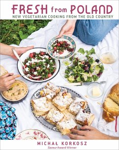 Fresh from Poland: New Vegetarian Cooking from the Old Country (eBook, ePUB) - Korkosz, Michal
