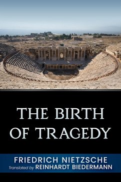 The Birth of Tragedy (eBook, ePUB) - Biedermann, Reinhardt