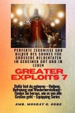 Greater Exploits - 7 - Perfekte Zeugnisse und Bilder des Sohnes für größere Heldentaten (eBook, ePUB)