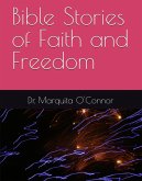 Bible Stories of Faith and Freedom (eBook, ePUB)