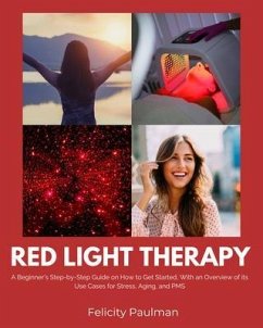Red Light Therapy for Women (eBook, ePUB) - Paulman, Felicity