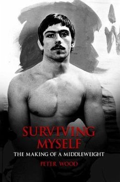 Surviving Myself (eBook, ePUB) - Wood, Peter
