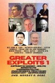 Greater Exploits - 1 - Mit: John G. Lake - Kathryn Kuhlman - Lester Sumrall - Frank und Ida Mae (eBook, ePUB)