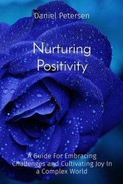 Nurturing Positivity (eBook, ePUB) - Petersen