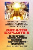 Greater Exploits - 6 - Testimonianze e immagini perfette del Padre per imprese maggiori (eBook, ePUB)
