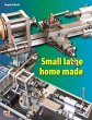 Small lathe home made (eBook, ePUB) - Bild 1