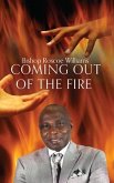 Coming Out Of The Fire (eBook, ePUB)
